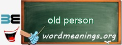 WordMeaning blackboard for old person